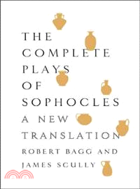 The Complete Plays of Sophocles ─ A New Translation