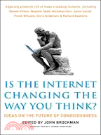 Is the Internet Changing the Way You Think? ─ The Net's Impact on Our Minds and Future