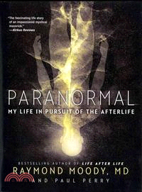 Paranormal ─ My Life in Pursuit of the Afterlife