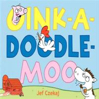 Oink-a-doodle-moo