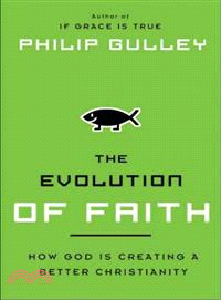 The Evolution of Faith