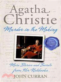 Agatha Christie Murder in the Making ─ More Stories and Secrets from Her Notebooks