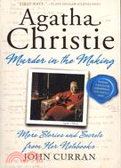 Agatha Christie ─ Murder in the Making - More Stories and Secrets from Her Notebooks
