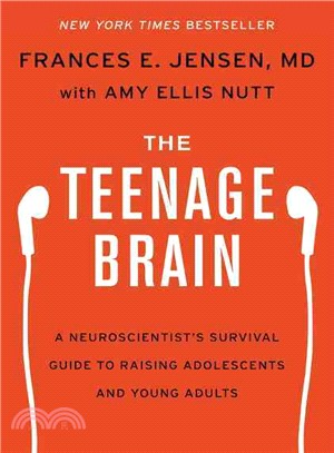 The Teenage Brain ─ A Neuroscientist's Survival Guide to Raising Adolescents and Young Adults