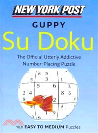 New York Post Guppy Su Doku ─ 150 Easy to Medium Puzzles