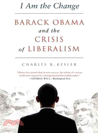 I Am the Change ─ Barack Obama and the Future of Liberalism