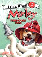 Marley :firehouse dog /