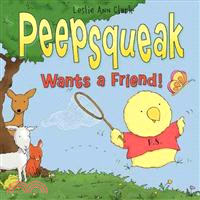 Peepsqueak Wants a Friend!