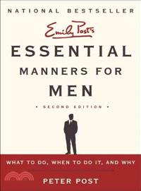 Essential Manners for Men ─ What to Do, When to Do It, and Why