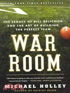 War Room ─ The Legacy of Bill Belichick and the Art of Building the Perfect Team