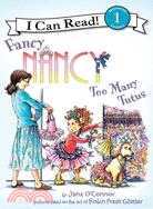 Fancy Nancy :too many tutus ...