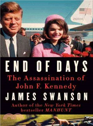 End of Days ― The Assassination of John F. Kennedy