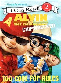 Alvin and the Chipmunks :chipwrecked : too cool for rules /