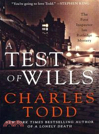A test of wills :the first I...