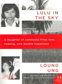 Lulu in the Sky ─ A Daughter of Cambodia Finds Love, Healing, and Double Happiness