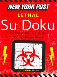 New York Post Lethal Su Doku ─ 150 Fiendish Puzzles