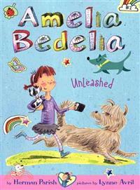 Amelia Bedelia :Amelia Bedelia unleashed /