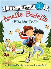 Amelia Bedelia Hits the Trail