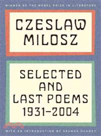 Selected and Last Poems ─ 1931-2004