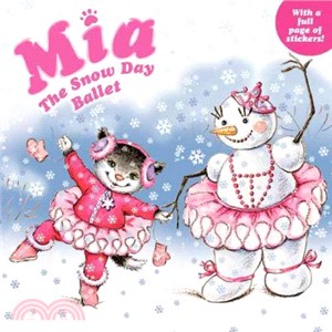 Mia :the snow day ballet /