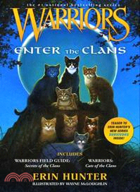 Enter the Clans ─ Warriors Field Guide/ Secrets of the Clans and Warriors: Code of the Clans | 拾書所