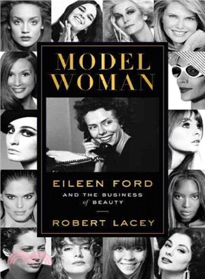 Model Woman ─ Eileen Ford and the Business of Beauty