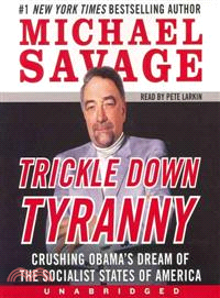 Trickle Down Tyranny