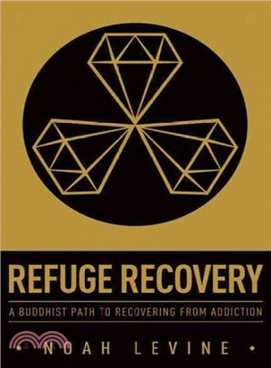 Refuge recovery :a Buddhist ...