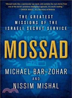 Mossad ─ The Greatest Missions of the Israeli Secret Service