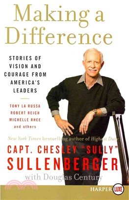 Making a Difference ─ Stories of Vision and Courage from America's Leaders