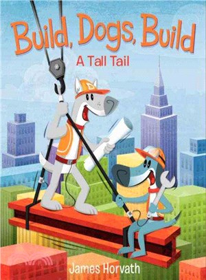 Build, Dogs, Build ─ A Tall Tail