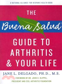 The Buena Salud Guide to Arthritis and Your Life