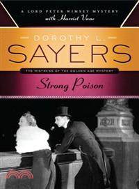 Strong Poison ─ A Lord Peter Wimsey Mystery with Harriet Vane