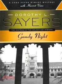 Gaudy Night :A Lord Peter Wimsey mystery with Harriet Vane /