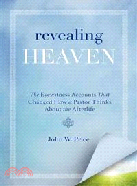 Revealing Heaven ─ The Christian Case for Near-Death Experiences