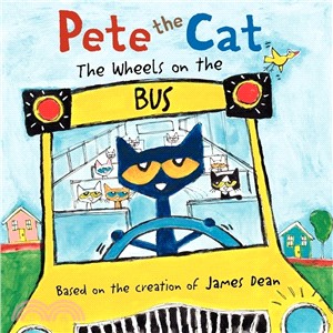 Pete the cat :the wheels on the bus /