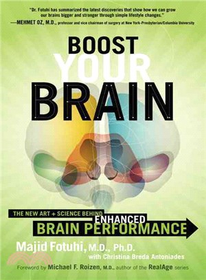 Boost Your Brain ─ The New Art and Science Behind Enhanced Brain Performance