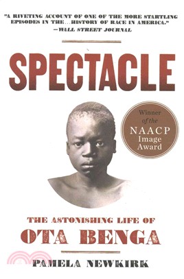 Spectacle ─ The Astonishing Life of Ota Benga