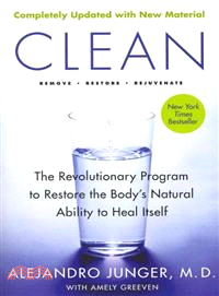 Clean ─ The Revolutionary Program to Restore the Body's Natural Ability to Heal Itself