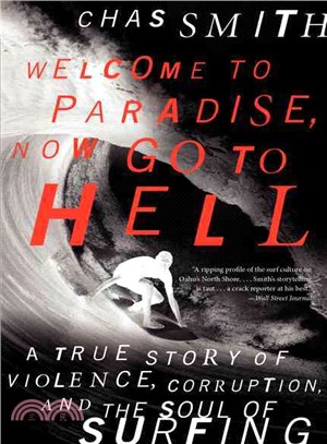 Welcome to Paradise, Now Go to Hell ─ A True Story of Violence, Corruption, and the Soul of Surfing