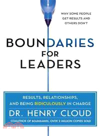 Boundaries for Leaders ─ Results, Relationships, and Being Ridiculously in Charge