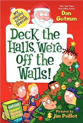 Deck the Halls, We're Off the Walls! (My Weird School Special)