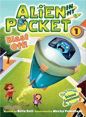 Blast Off! (Alien in My Pocket #1)
