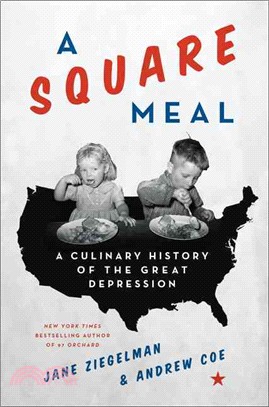 A Square Meal ─ A Culinary History of the Great Depression