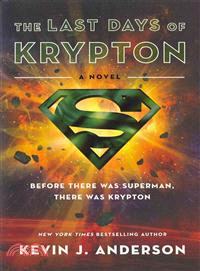 The Last Days of Krypton