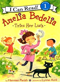 Amelia Bedelia Tries Her Luck