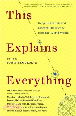 This explains everything :deep, beautiful, and elegant theories of how the world works /