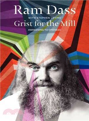Grist for the Mill ─ Awakening to Oneness
