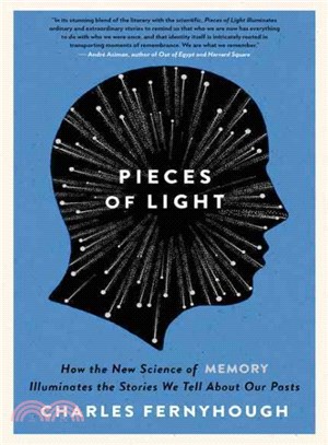 Pieces of Light ─ How the New Science of Memory Illuminates the Stories We Tell About Our Pasts