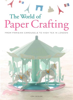 The World of Paper Crafting—From Parisian Carousels to High Tea in London
